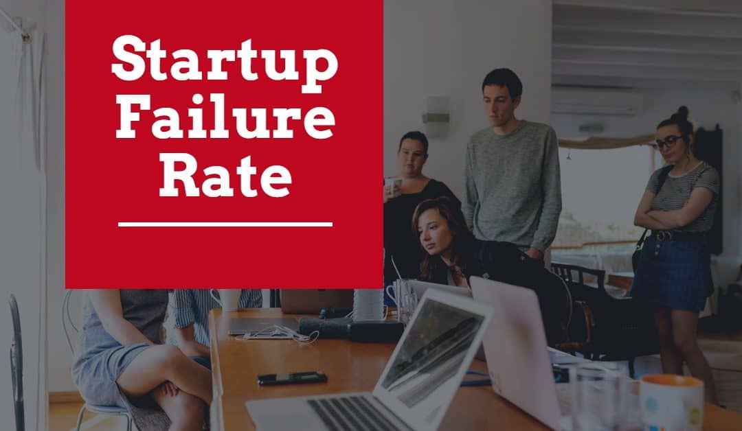 Why is the Startup Failure Rate So High?